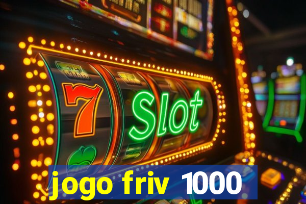 jogo friv 1000